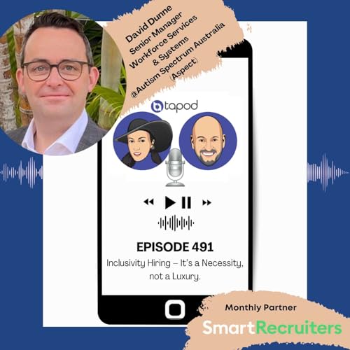 Episode 491 - Inclusivity Hiring - It's a Necessity, not a Luxury. With David Dunne. Podcast Por arte de portada