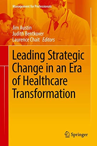 Buy Leading Strategic Change in an Era of Healthcare Transformation — BookShops.in