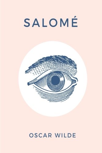 Salome by Oscar Wilde: by Oscar Wilde (French E... [French] 1985064367 Book Cover