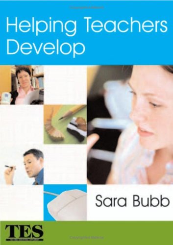 Helping Teachers Develop