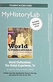 NEW MyHistoryLab with Pearson eText -- Standalone Access Card -- for World Civilizations: The Global Experience (7th Edition)