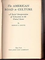 American Road To Culture - Social Interpretation Of Education In The United States B000XRX51Q Book Cover