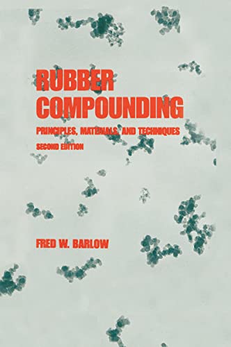 Rubber Compounding: Principles, Materials, and Techniques: Principles: Materials, and Techniques, Second Edition view 2
