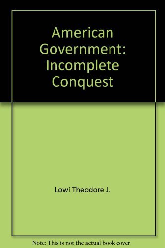 American Government: Incomplete Conquest 0030832802 Book Cover