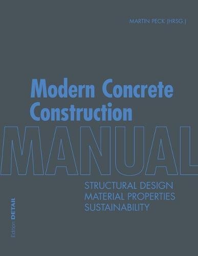 Buy Modern Concrete Construction Manual: Structural Design, Material Properties, Sustainability (Detail Manual) — BookShops.in