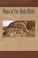 Yoga of the Holy Bible 1505511569 Book Cover