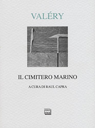 Il cimitero marino Il cimitero marino