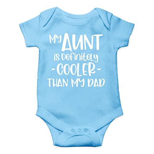 AW Fashions My Aunt Is Definitely Cooler Than My Dad Baby Bodysuit Funny Adorable Infant Clothing Outfit (6 Months, Light Blue)
