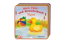 Mein Fühl- und Streichelbuch Tiere 3401090631 Book Cover