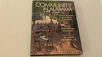 Hardcover Community in Alabama: Architecture for Living Together Book