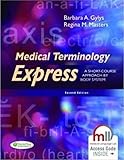 Medical Terminology Express: A Short-Course Approach by Body System