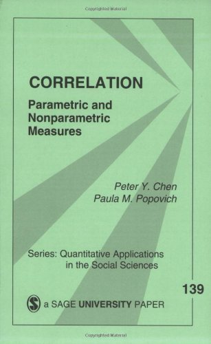 [Correlation: Parametric and Nonparametric Measures (Quantitative Applications in the Social Sciences)] [By: Chen, Peter Y.] [July, 2002]