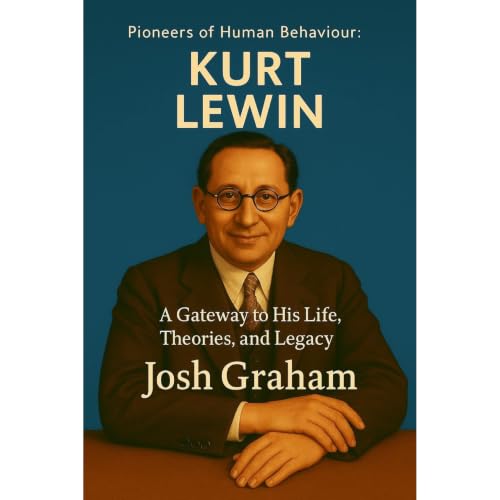 Kurt Lewin Audiobook By Josh Graham cover art