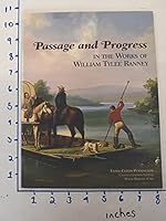 Passage and progress: In the works of William Tylee Ranney 0963875310 Book Cover