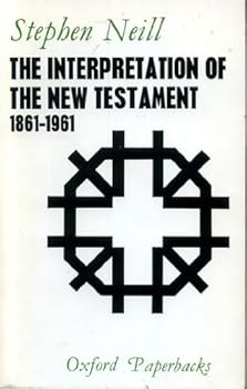 Paperback The Interpretation of the New Testament, 1861-1961 Book