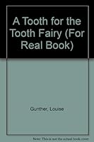 A Tooth for the Tooth Fairy (For Real Book) 0811643085 Book Cover