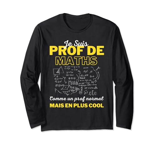 Humour Professeur de Maths Cadeau Mathématicien Homme Femme Manche Longue