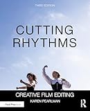 Cutting Rhythms: Creative Film Editing