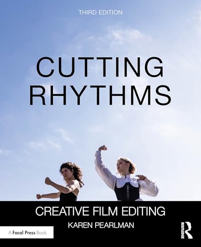 Cutting Rhythms: Creative Film Editing