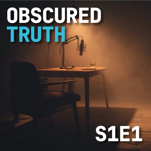 Welcome to Obscured Truth - 01.01