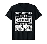 Just Another Sexy Bald Guy Funny Baldness Gift