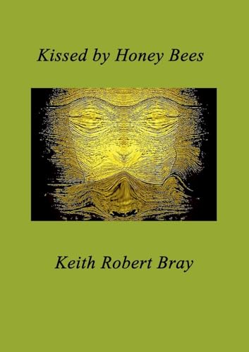 Kissed by Honeybees