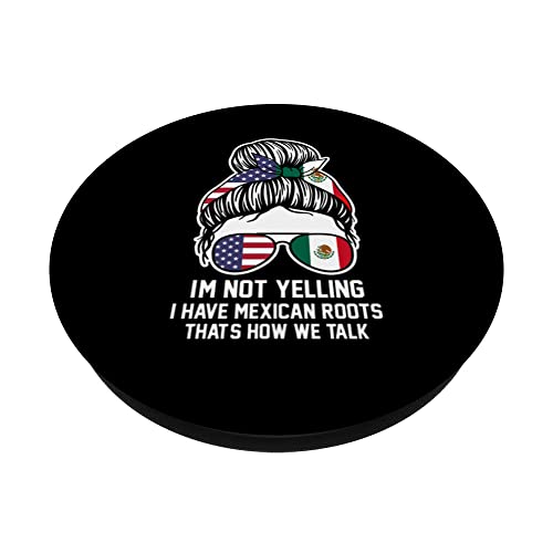 I'm not yelling I have Mexican roots Mexican PopSockets Swappable PopGrip, Black - Image 2
