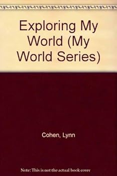 Paperback Exploring My World (My World Series) Book