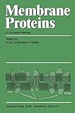 Membrane Proteins: A Laboratory Manual
