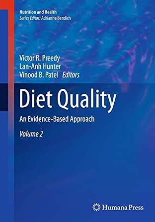 Diet Quality: An Evidence-Based Approach, Volume 2 Softcover reprint of the original 1st ed. 2013 Edition-Wow! eBook
