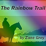 The Rainbow Trail