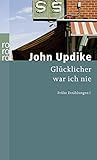 john updike gegen ende der zeit  Glücklicher war ich nie
