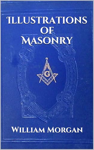 Illustrations of Masonry (Illustrated)