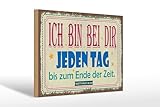 Femer Holzschild Spruch 20x30 cm Ich bin bei dir jeden Tag bis zum Ende der Zeit