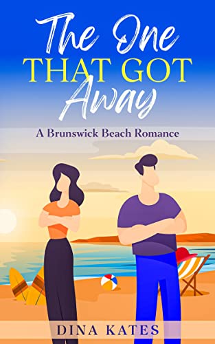 The One That Got Away: A Second Chance Romance (Brunswick Beach Second Chance Romance Book 1) (English Edition)