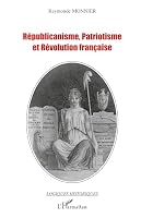 Républicanisme, patriotisme et Révolution française (French Edition) 2747598748 Book Cover