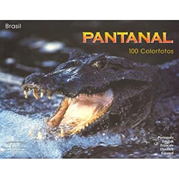 Paperback Pantanal 100 Colorfotos [Portuguese_Brazilian] Book