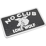 No Club Lone Wolf Car Club Plaque