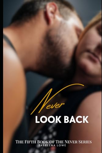 Never Look Back: The fifth book of the Never Series