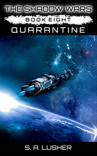 Quarantine (The Shadow Wars)