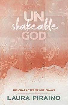 Paperback Unshakeable God: His Character in Our Chaos Book