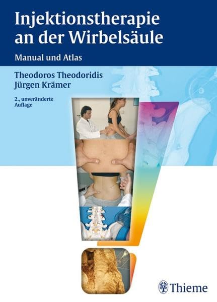 Injektionstherapie an der Wirbelsäule: Manual und Atlas
