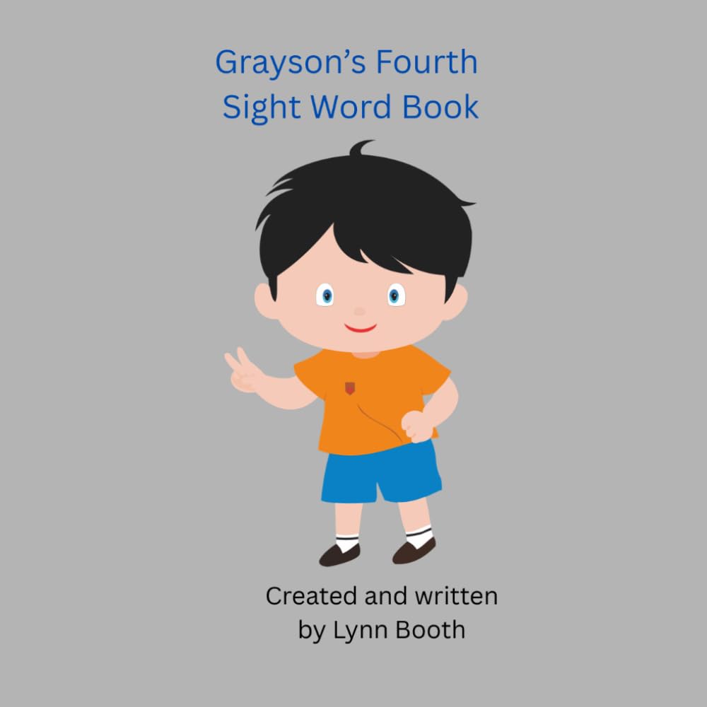 Grayson's Fourth Sight Word Book (Grayson's Sight Word Book)