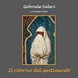 saleri odolo  Gabriele Saleri. Il ritorno del sentimento