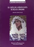 El cartel de la Semana Santa de Málaga (1980-2008): 36 (Studia Malacitana)