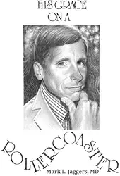 Sua Graça em uma montanha-russa: memórias de um sobrevivente grato