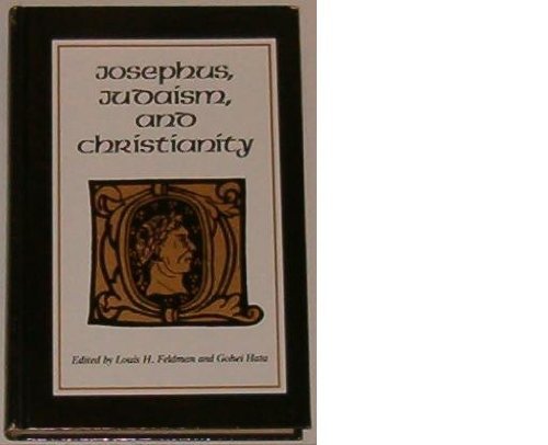 Josephus, Judaism and Christianity 0814318312 Book Cover