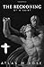 THE RECKONING: of a saint | sinner