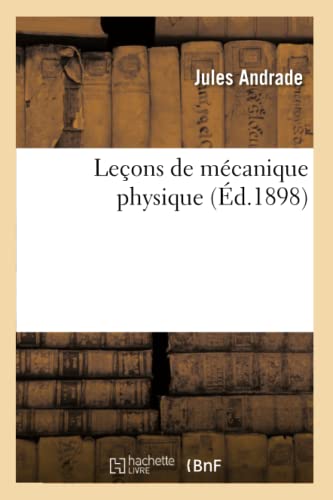 Leçons de Mécanique Physique (Sciences) (French Edition)