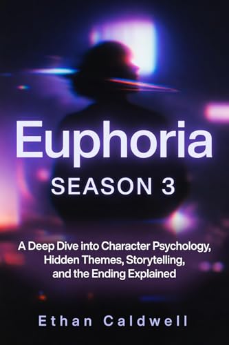 Euphoria Season 3: A Deep Dive into Character Psychology, Hidden Themes, Storytelling, and the Ending Explained